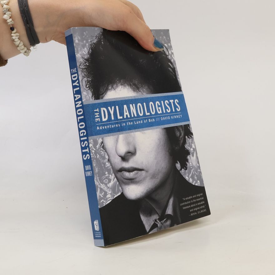 David Francis Kinney The Dylanologists