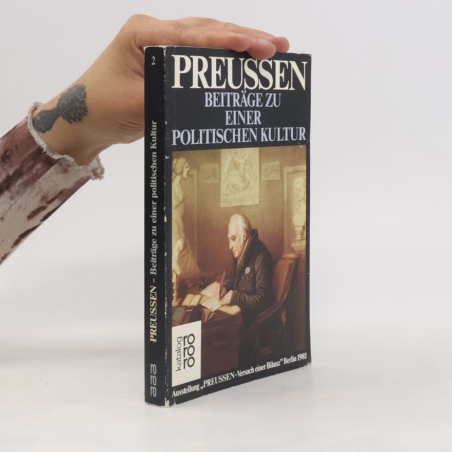 Autorenkollektiv Preussen 2. Beiträge zu einer politischen Kultur