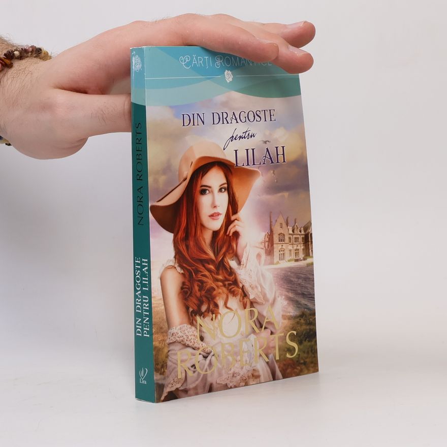 Nora Roberts Din dragoste pentru Lilah