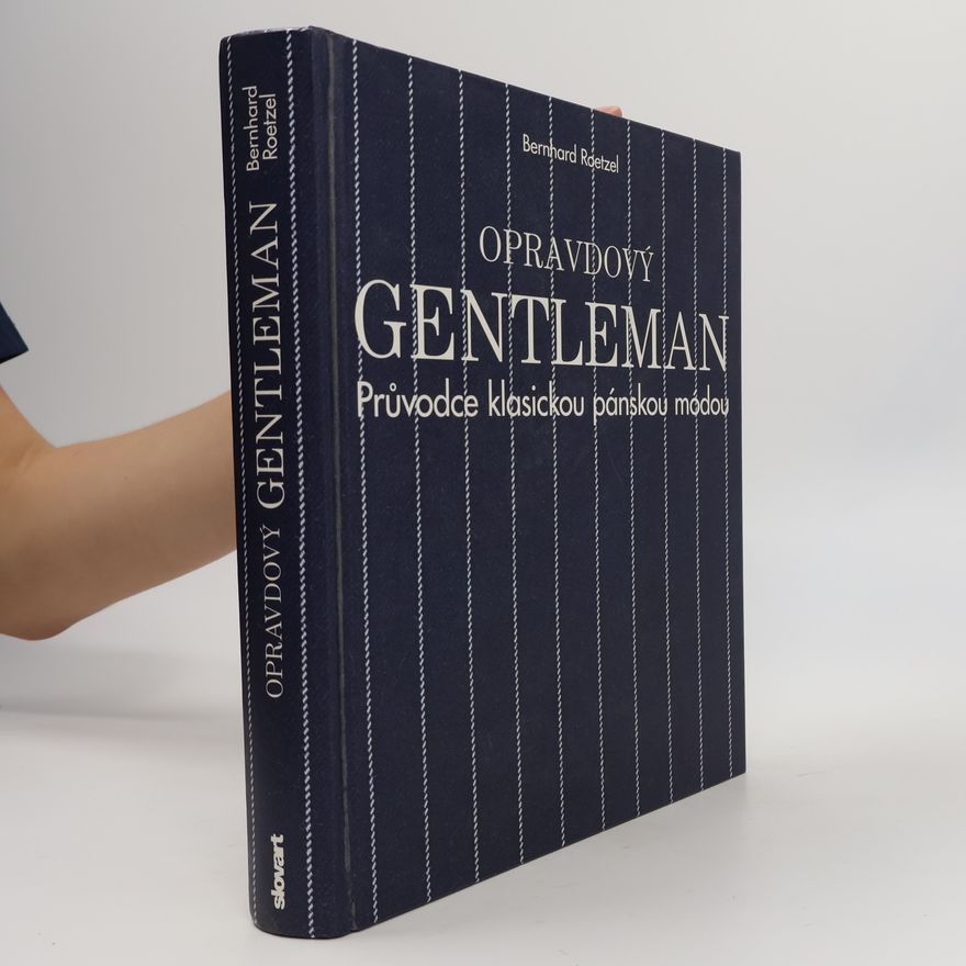 Bernhard Roetzel Opravdový gentleman