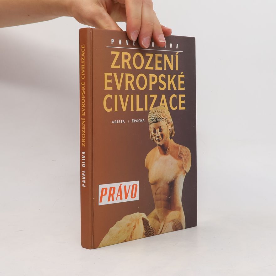 Pavel Oliva Zrození evropské civilizace