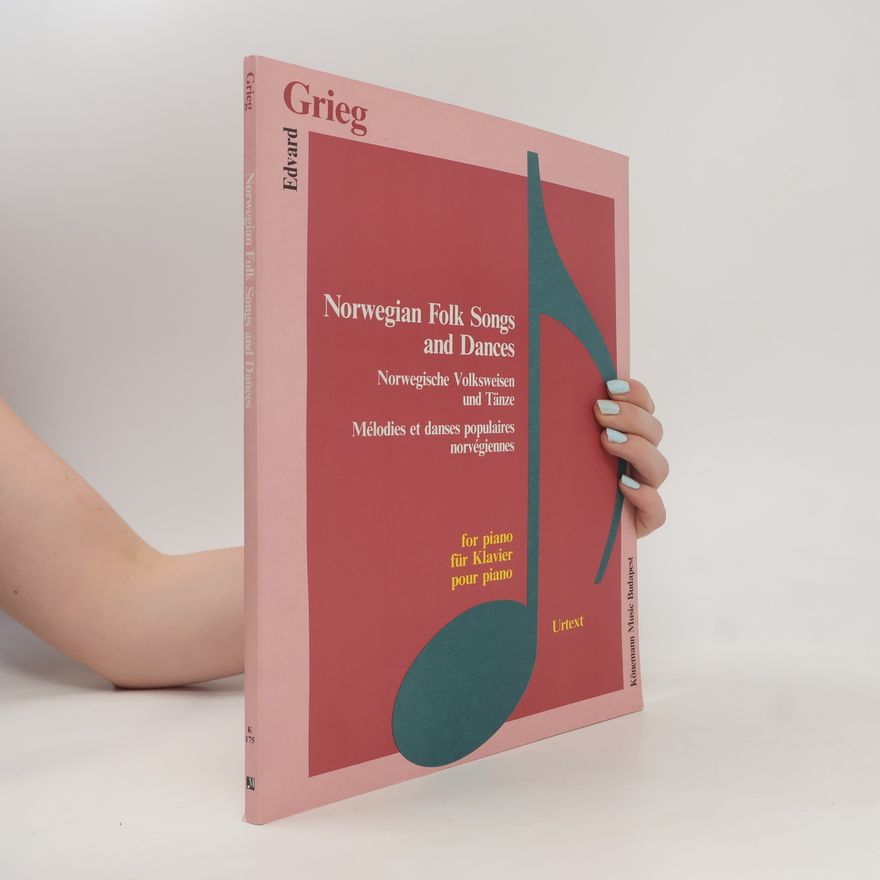 Edvard Grieg Norwegian Folk Songs & Dances - Urtext