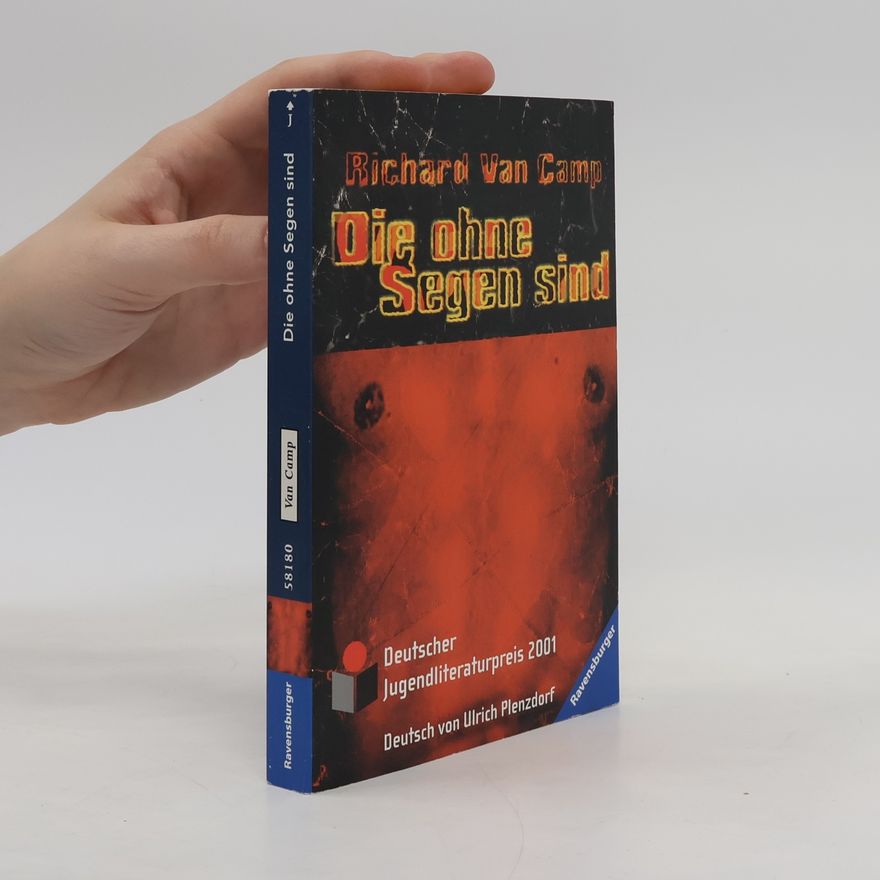 Richard Van Camp Die ohne Segen sind