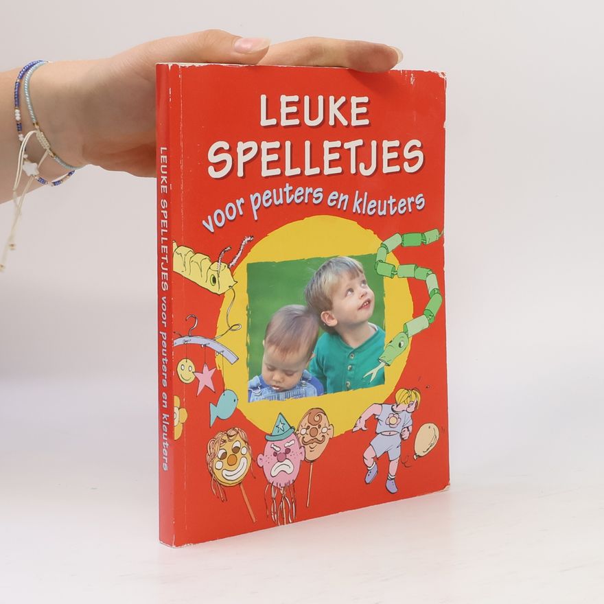 Kolektiv autorů Leuke Spelletjes voor peuters en kleuters