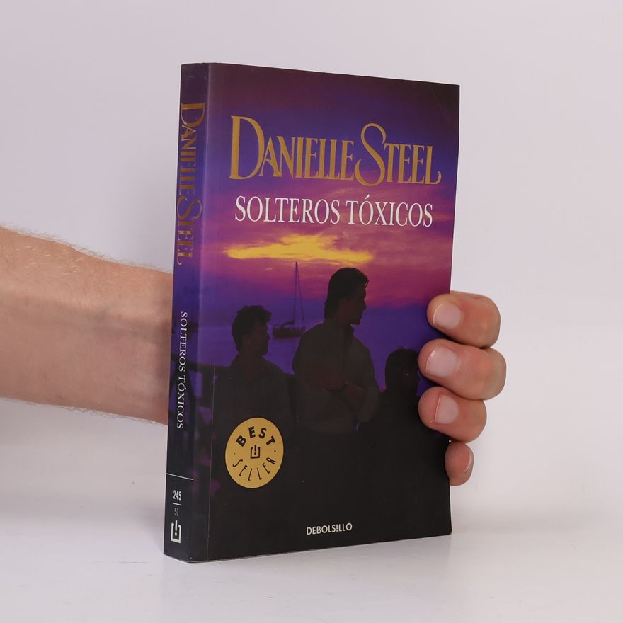 Danielle Steel Solteros tóxicos