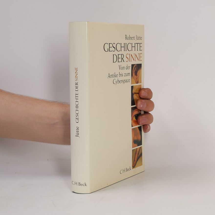 Robert Jütte Geschichte der Sinne