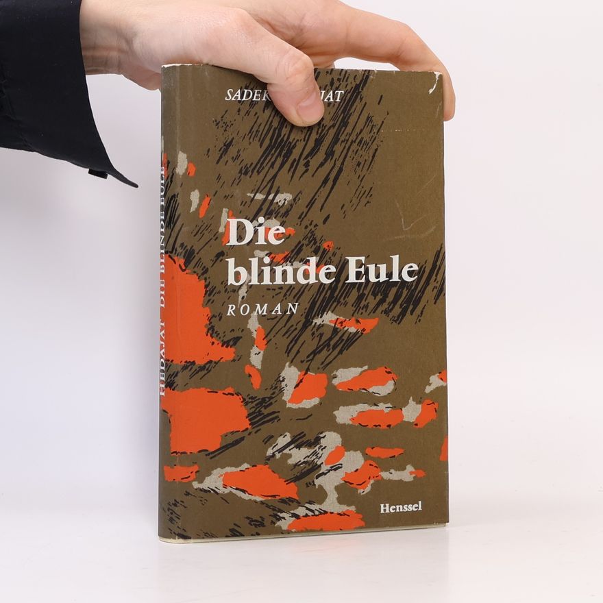 Sadegh Hedayat Die blinde Eule