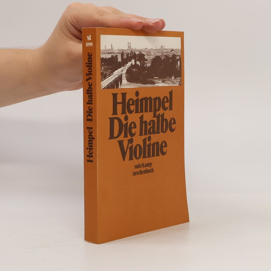 Hermann Heimpel Suhrkamp Taschenbuch - 1090: Die halbe Violine