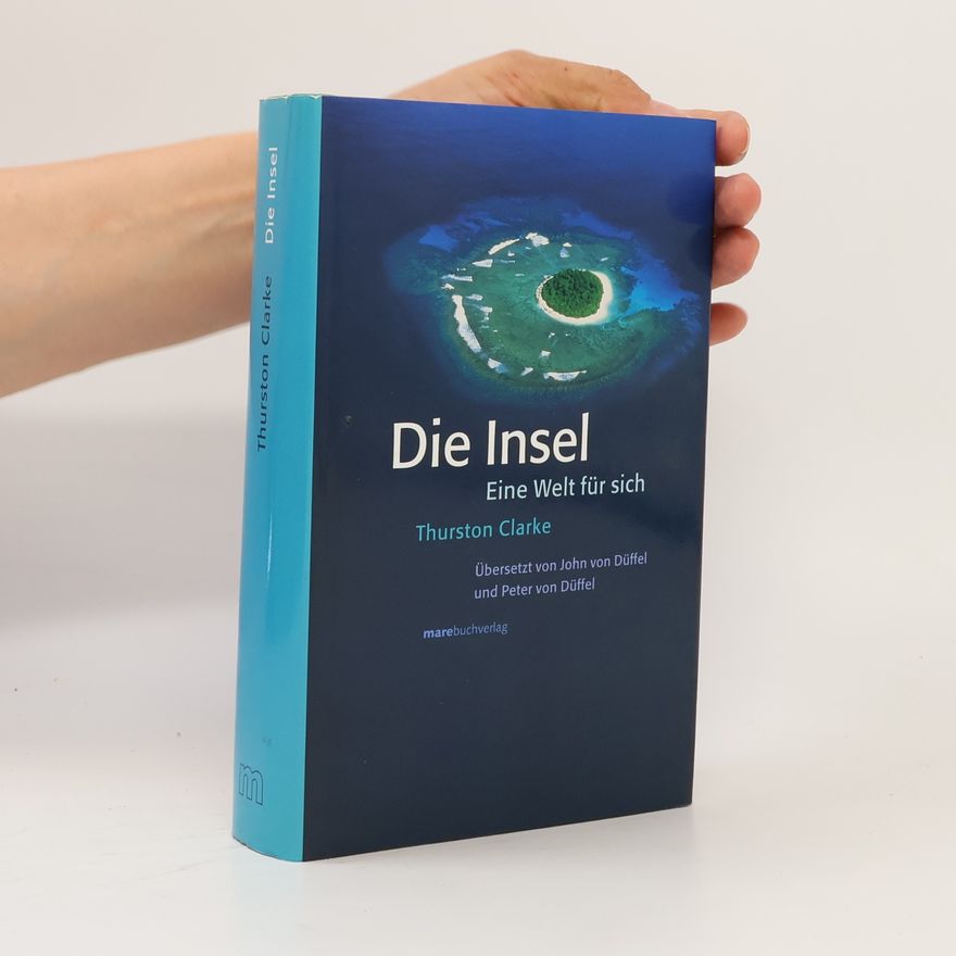 Thurston Clarke Die Insel