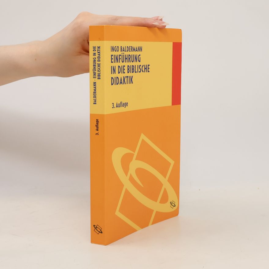 Ingo Baldermann Einführung in die biblische Didaktik