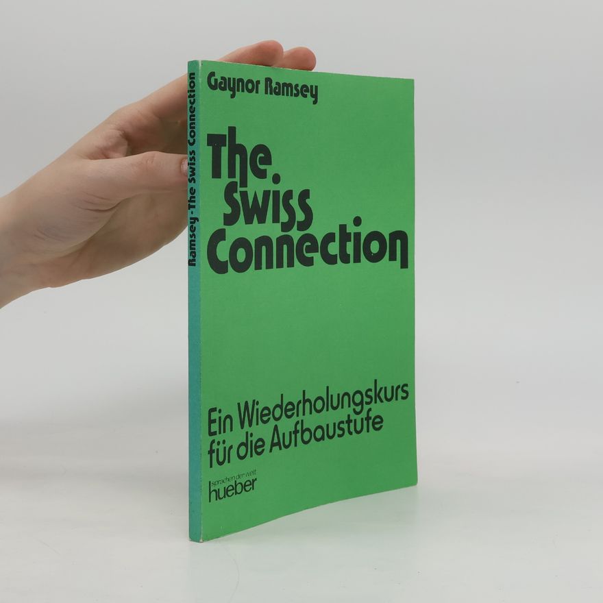 Gaynor Ramsey The Swiss Connection