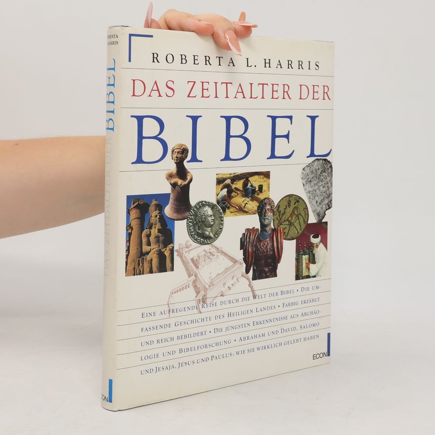 Roberta L. Harris Das Zeitalter der Bibel