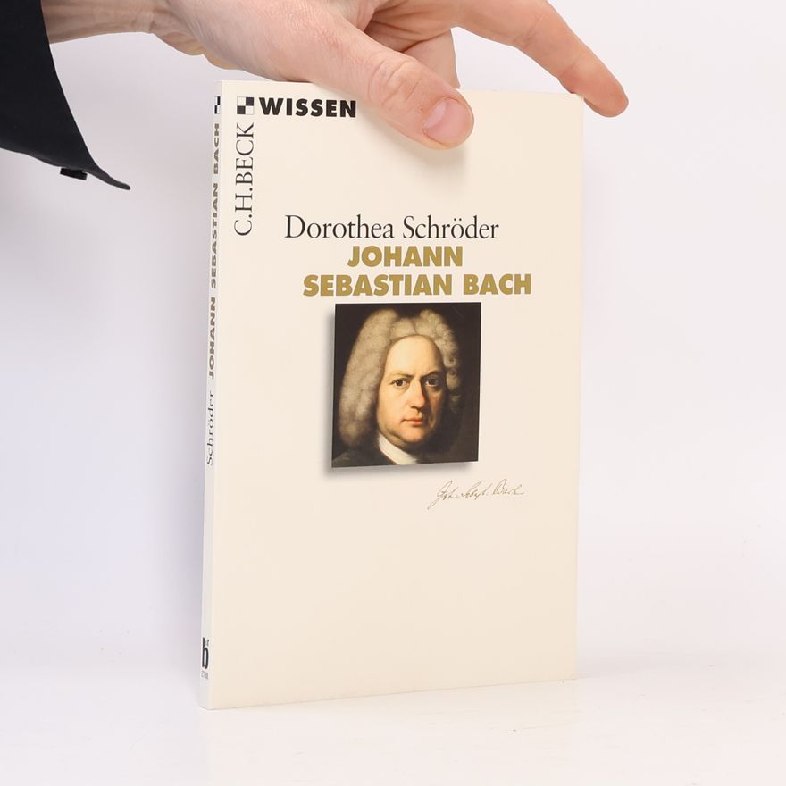 Dorothea Schröder Johann Sebastian Bach