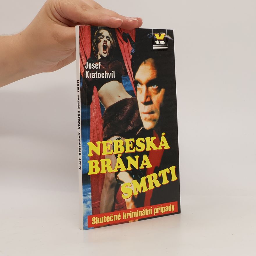 Josef Kratochvíl Nebeská brána smrti