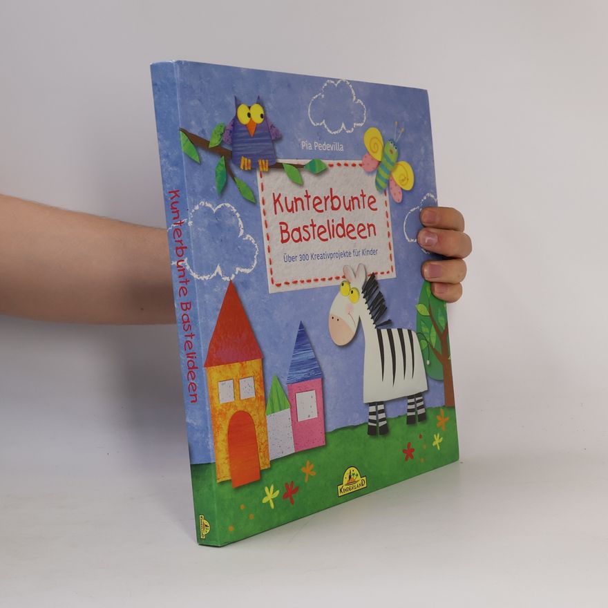 Pia Pedevilla Kunterbunte Bastelideen
