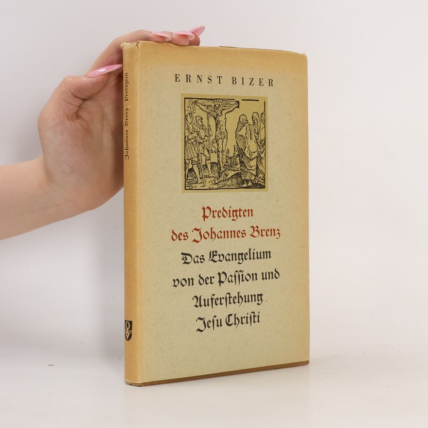 Johannes Brenz Predigten des Johannes Brenz
