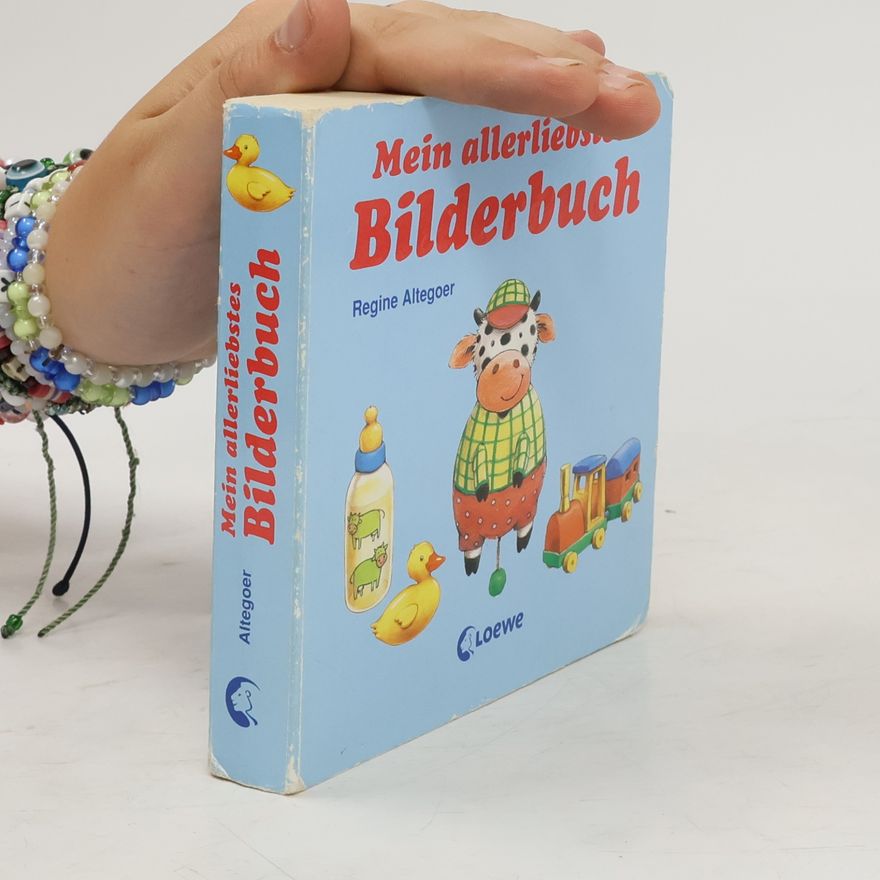 Regine Altegoer Mein allerliebstes Bilderbuch