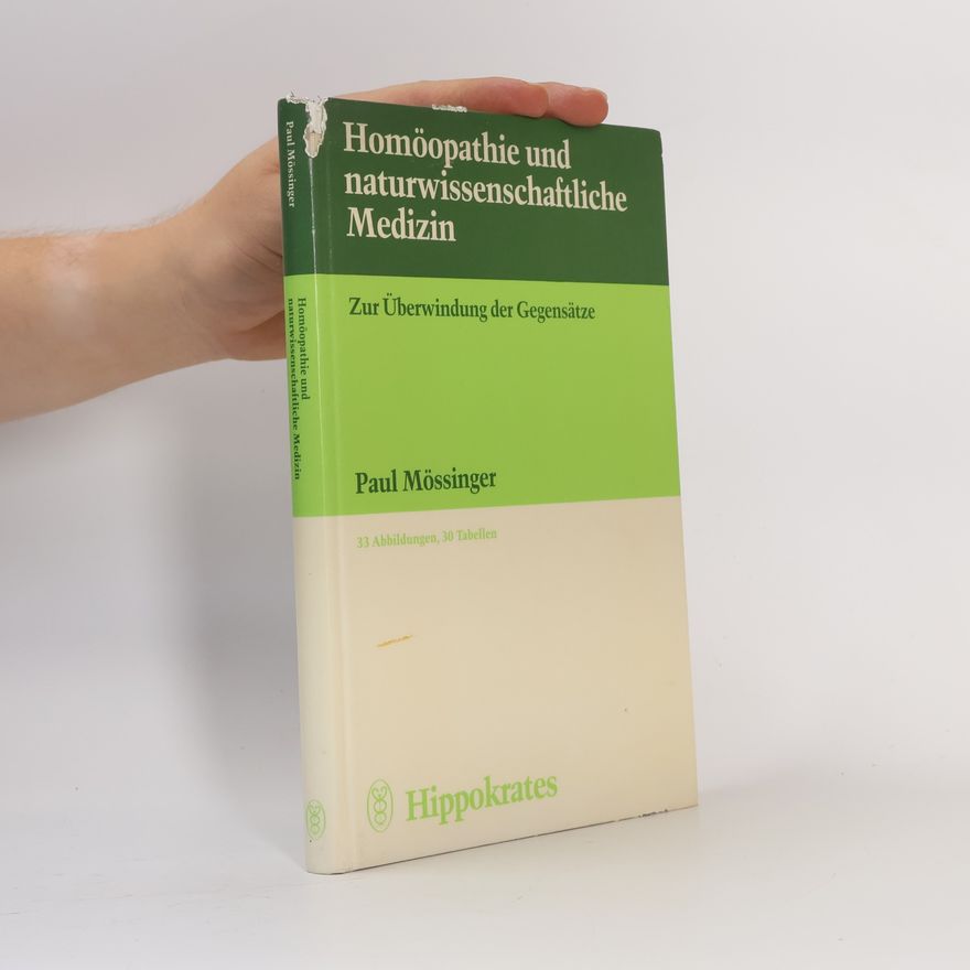 Paul Mössinger Homöopathie und naturwissenschaftliche Medizin