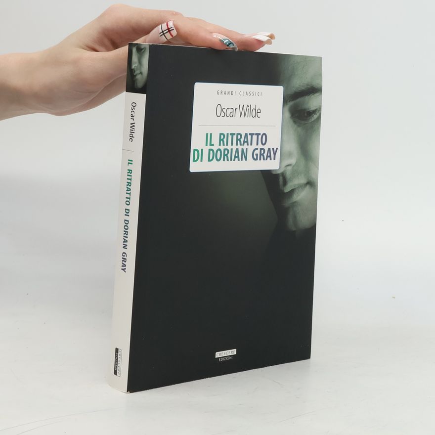 Oscar Wilde Grandi classici: Il ritratto di Dorian Gray. Ediz. integrale. Con segnalibro