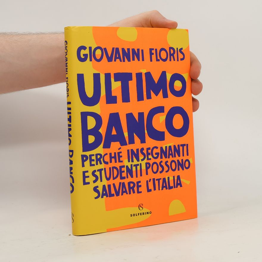 Giovanni Floris Ultimo Banco perché insegnanti e studenti possono salvare l´Italia