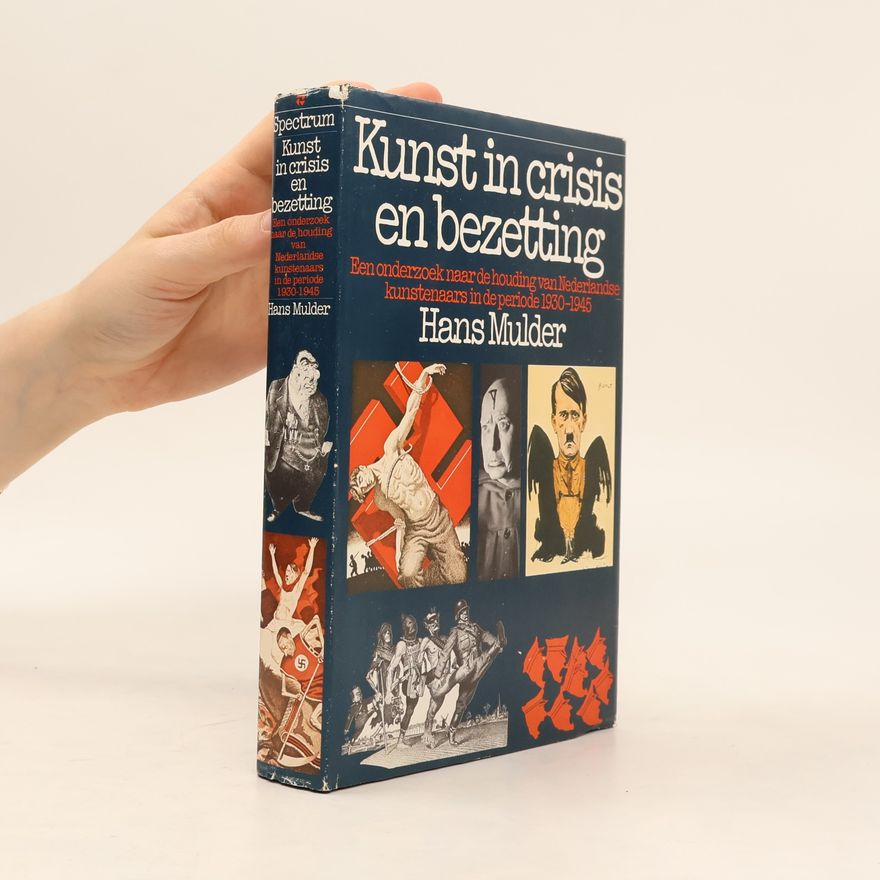 Hans Mulder Kunst in crisis en bezetting