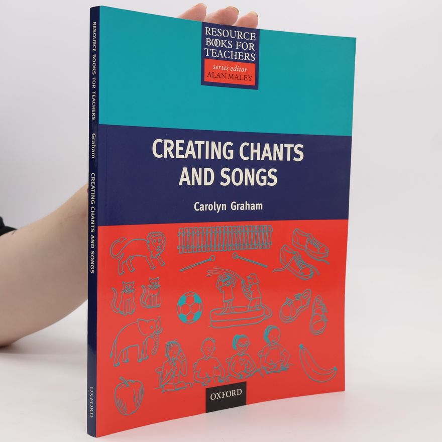 Caroline Graham Resource bk for Teach: Creating Chants a