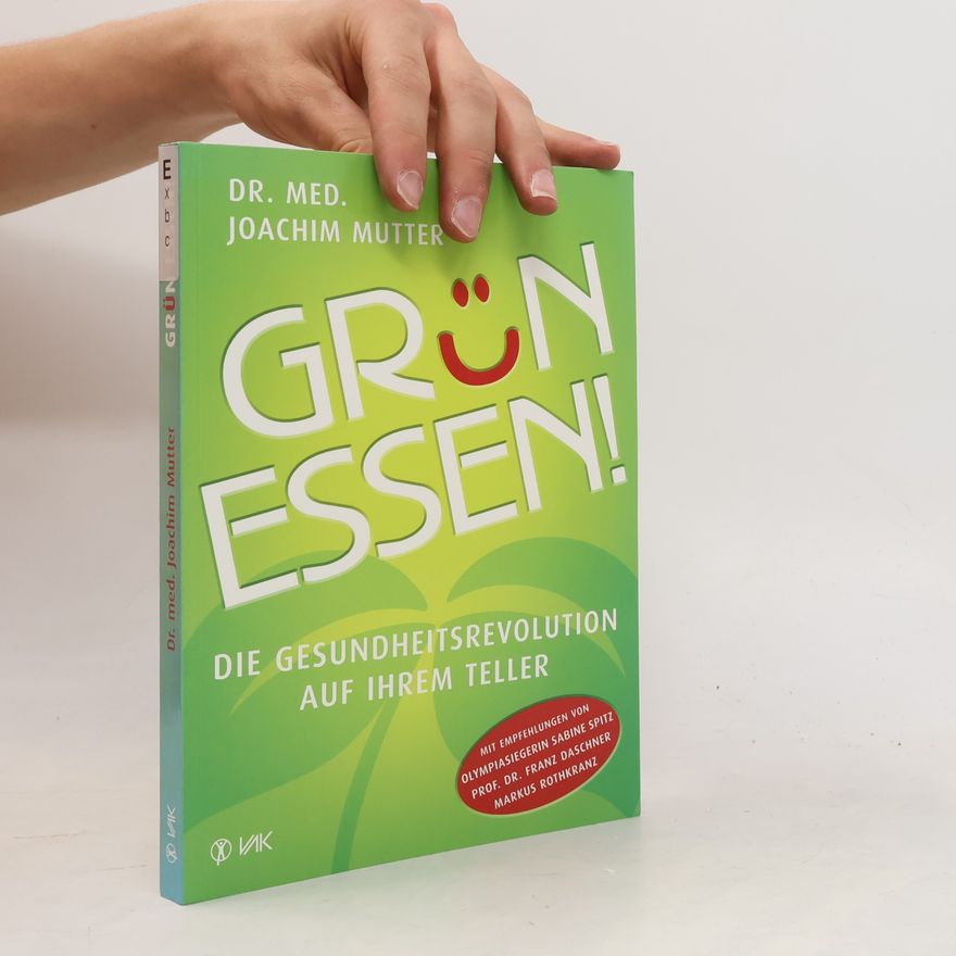 Joachim Mutter Grün essen!