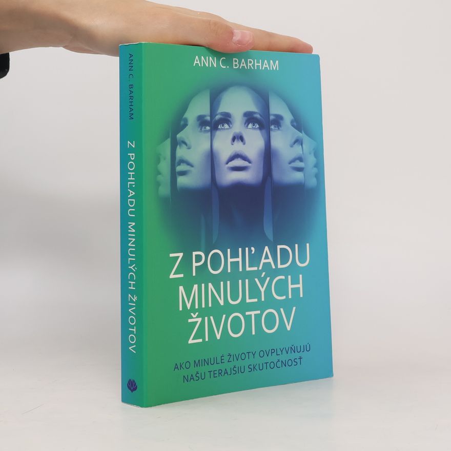 Ann C. Barham Z pohľadu minulých životov