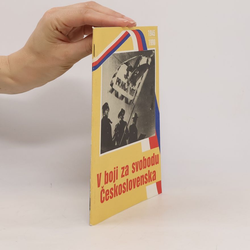 Autorenkollektiv V boji za svobodu Československa 1945-1990