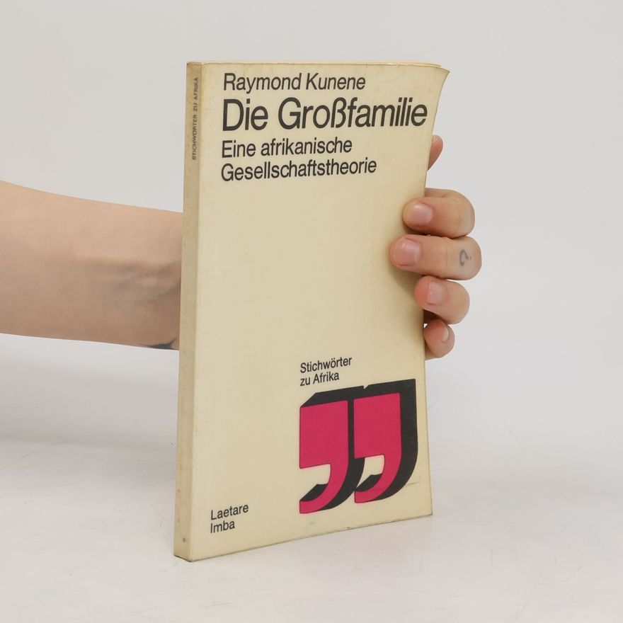 Mazisi Kunene Die Grossfamilie