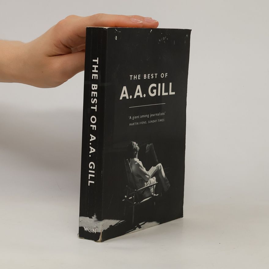 A. A. Gill The Best of A. A. Gill