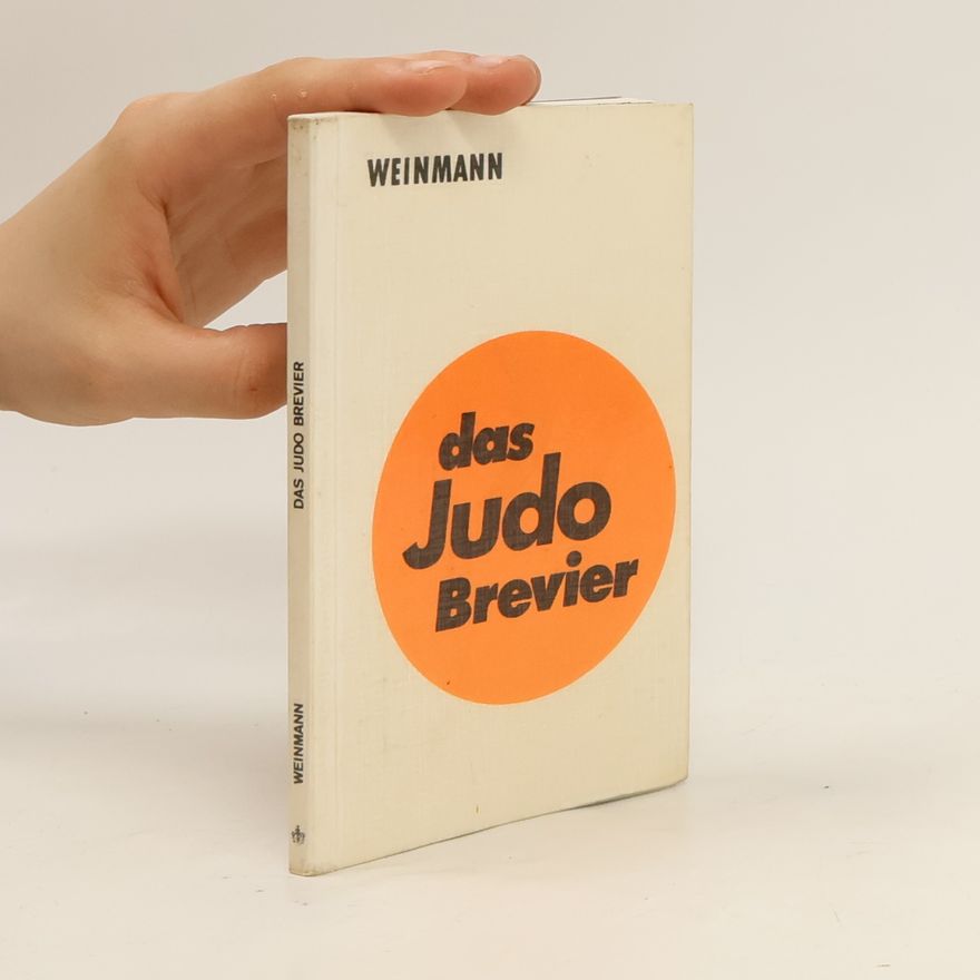Wolfgang Weinmann Das Judo-Brevier