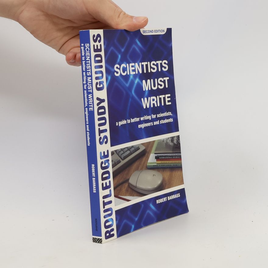 Robert Barrass Routledge Study Guides: Scientists Must Write