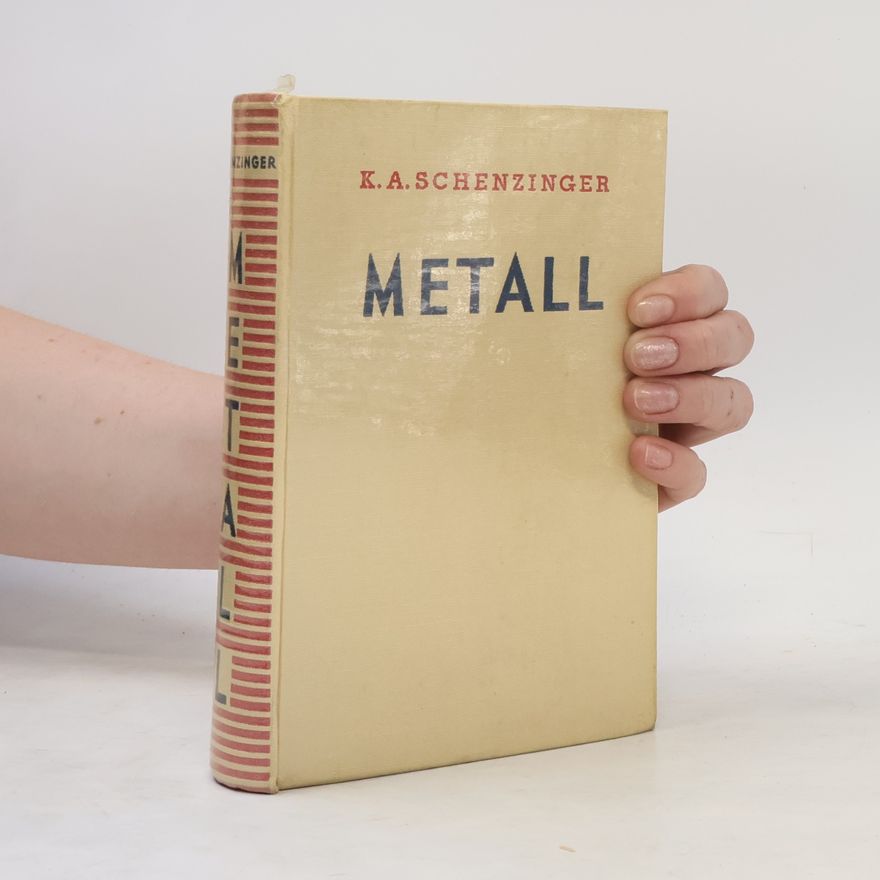 Karl Aloys Schenzinger Metall