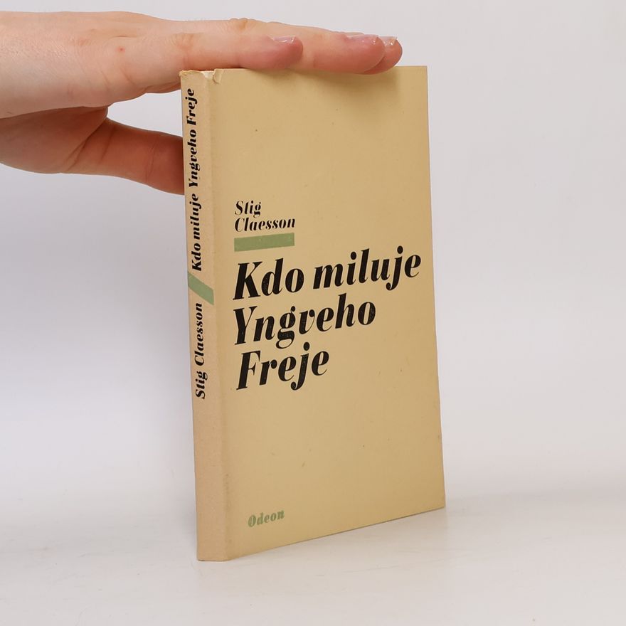 Stig Claesson Kdo miluje Yngveho Freje