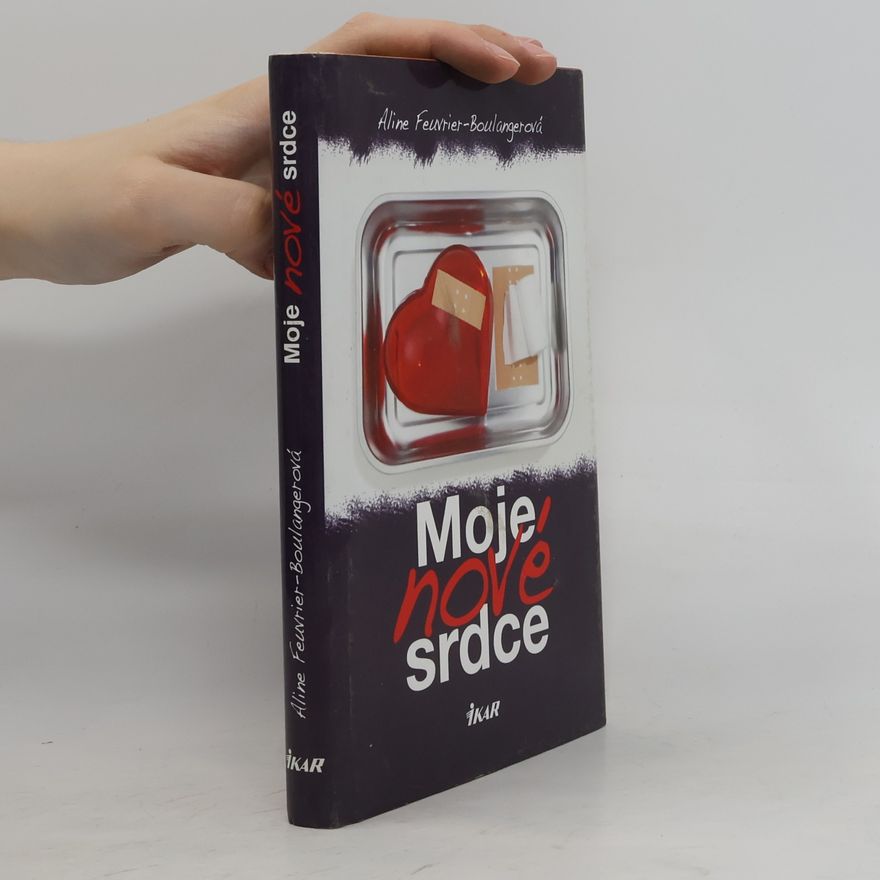 Aline Feuvrier Boulanger Moje nové srdce