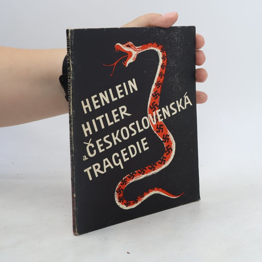 Jaroslav Fahoun Henlein, Hitler a československá tragedie