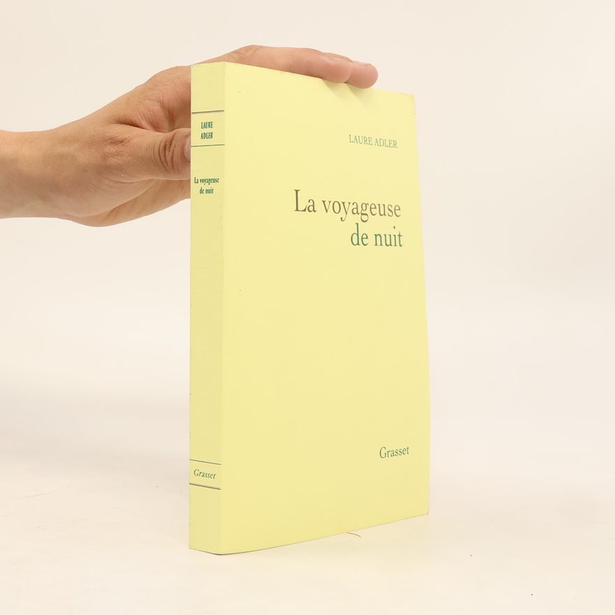 Laure Adler La voyageuse de nuit