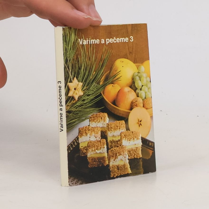 Kolektiv autorů Vaříme a pečeme 3