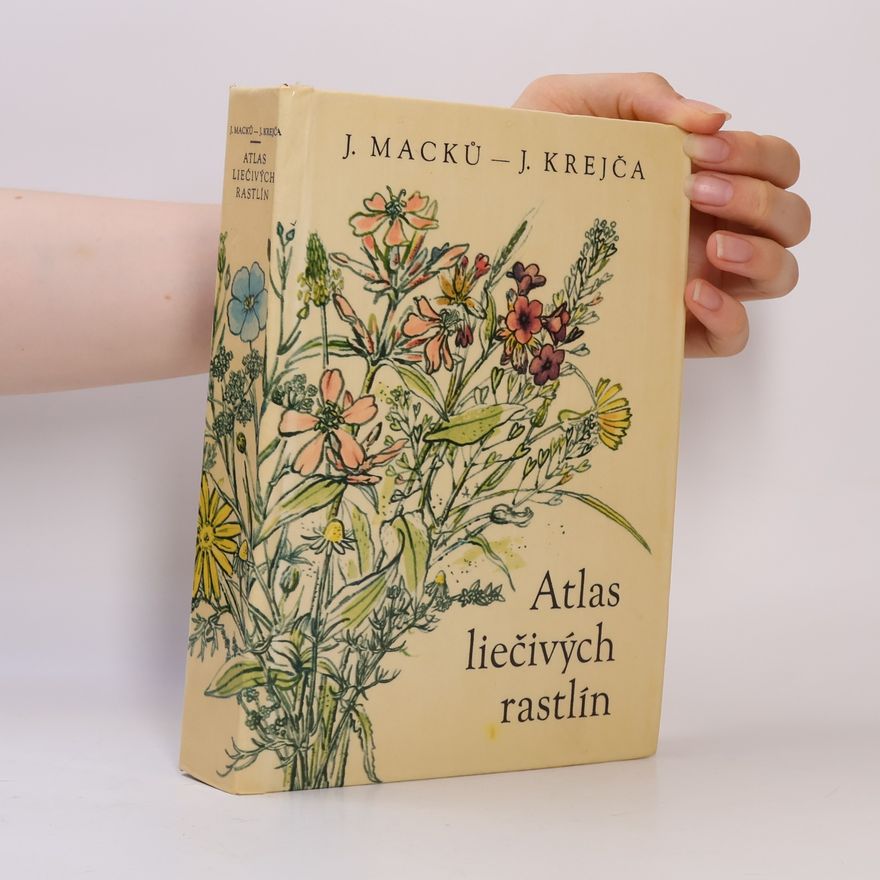 Jan Macků Atlas liečivých rastlín