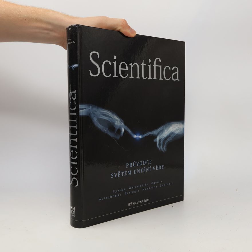 Allan R. Glanville Scientifica. Průvodce světem dnešní vědy