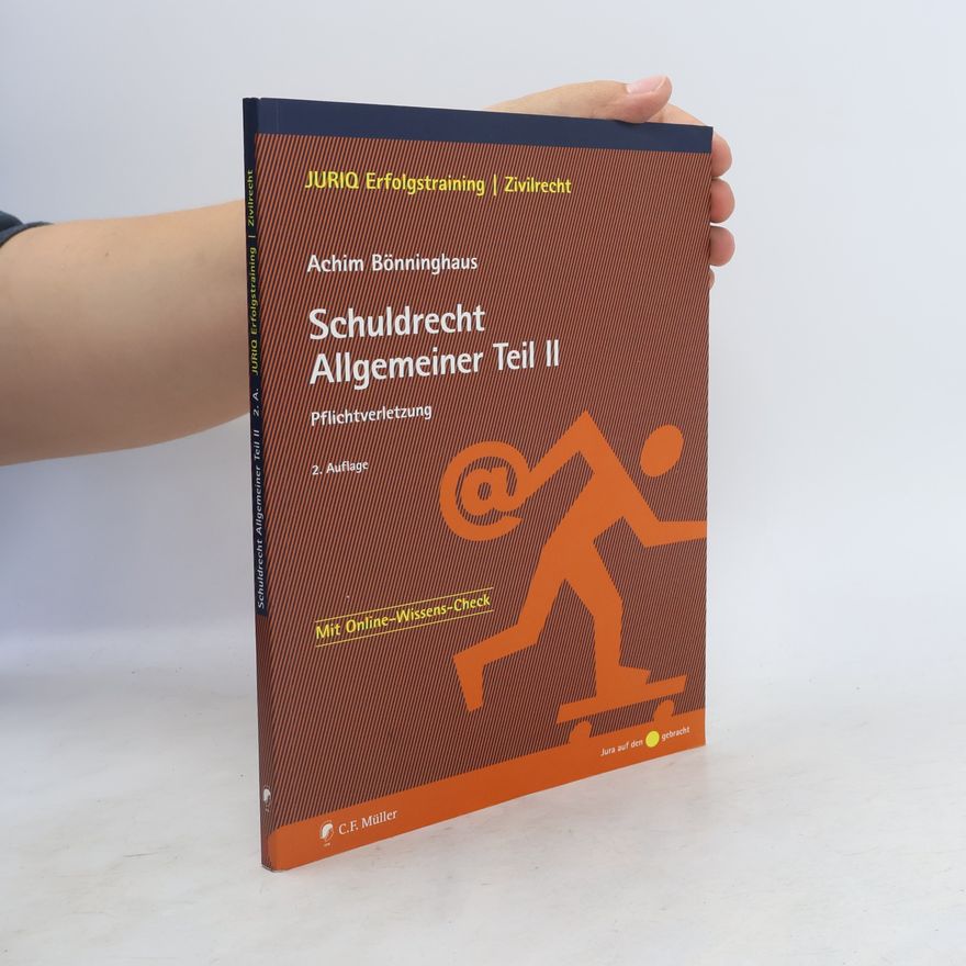 Achim Bönninghaus JURIQ Erfolgstraining | Zivilrecht: Schuldrecht - Allgemeiner Teil 2 - 2. Auflage