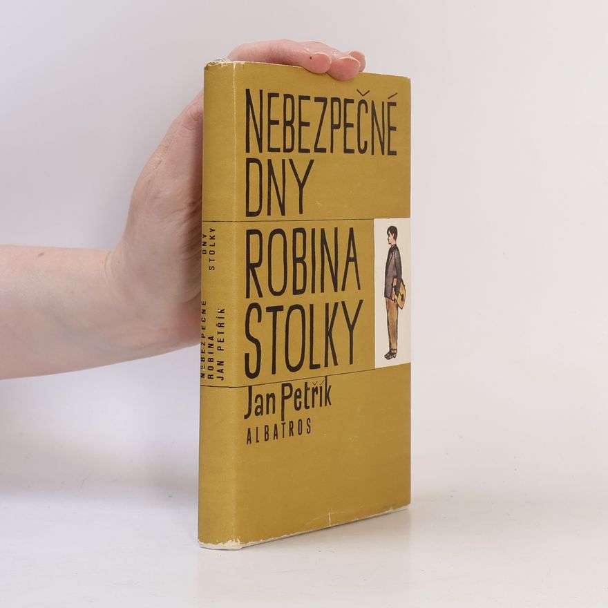 Jan Petřík Nebezpečné dny Robina Stolky