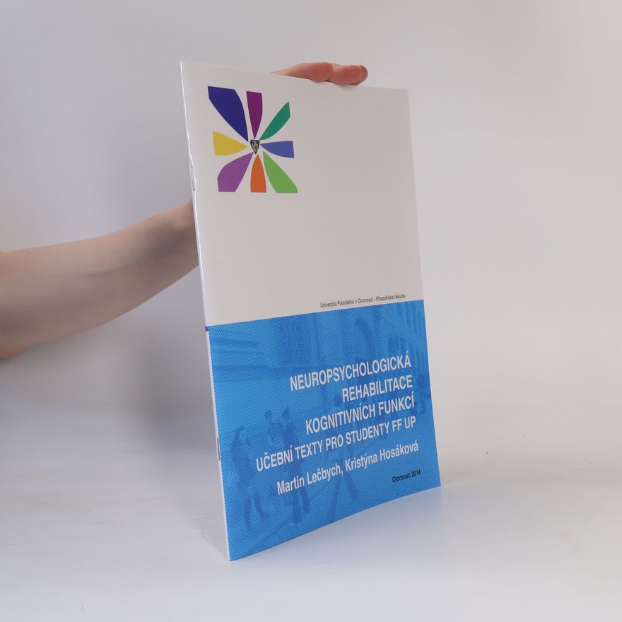 Kristýna Hosáková Neuropsychologická rehabilitace kognitivních funkcí