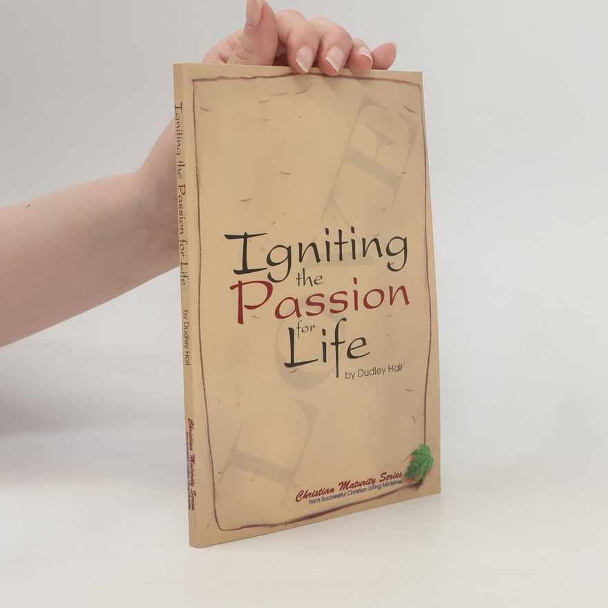 Dudley Hall Igniting the Passion for Life
