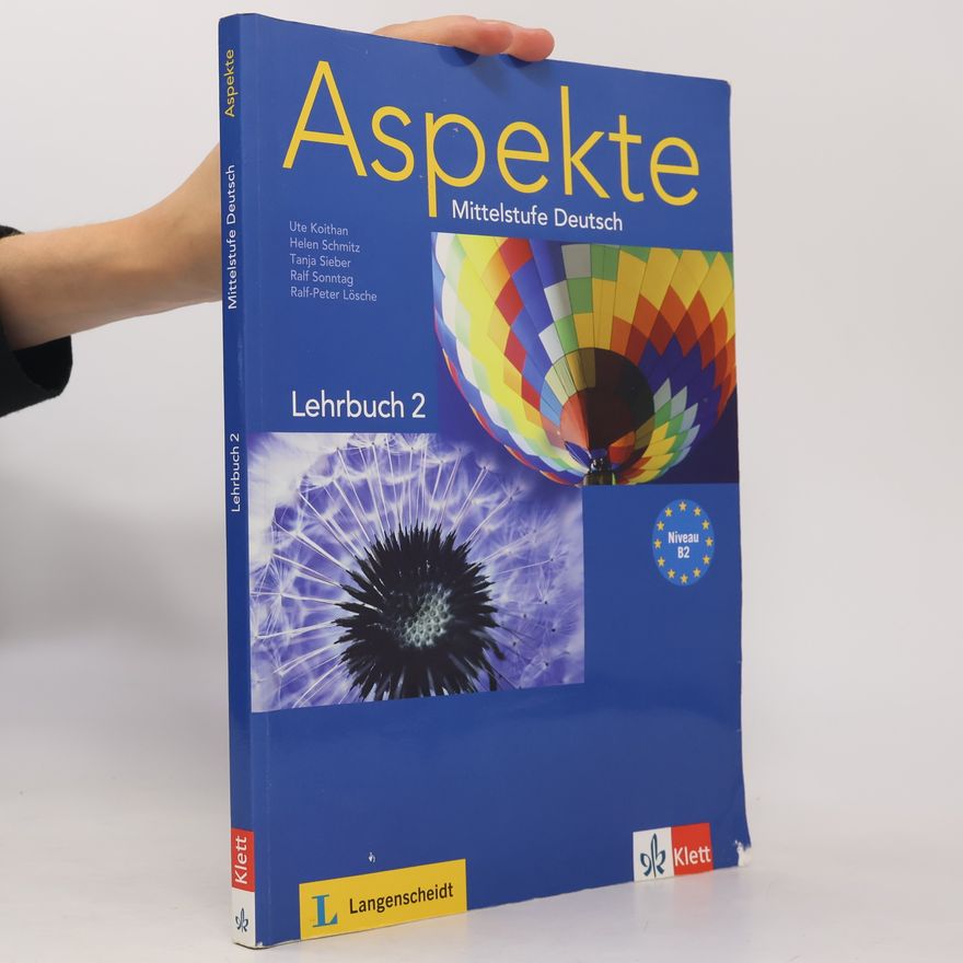 Ute Koithan Aspekte. Mittelstufe Deutsch Niveau B2. Lehrbuch 2