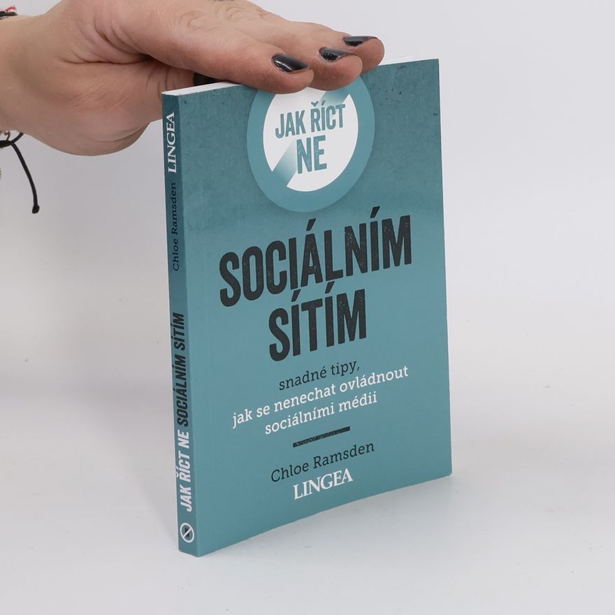 Chloe Ramsden Jak říct ne sociálním sítím