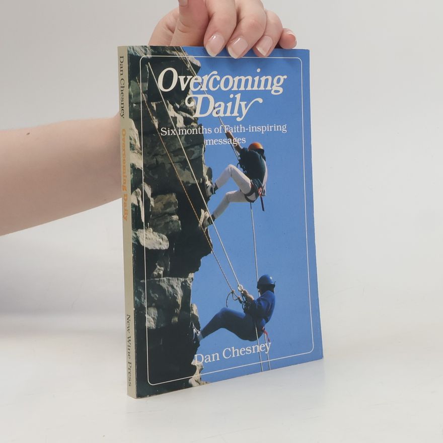 Dan Chesney Overcoming Daily
