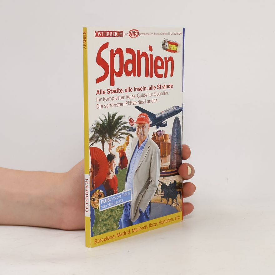 Niki Fellner Spanien. Alle Städte, alle Inseln, alle Strände