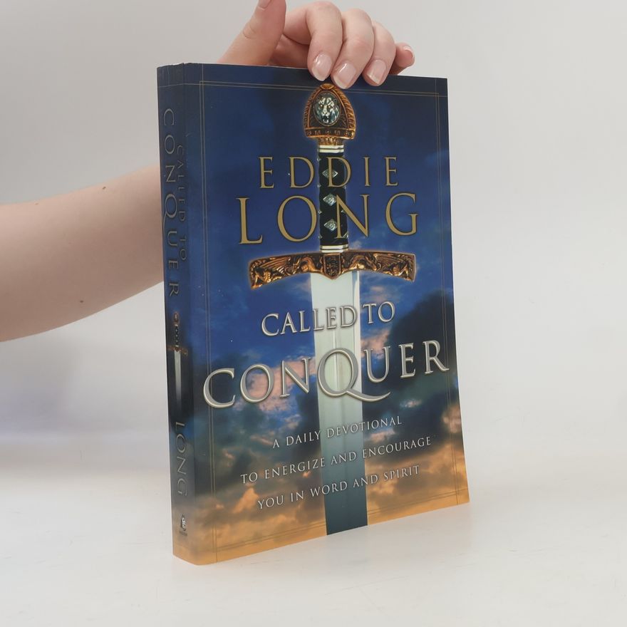 Eddie L. Long Called to Conquer
